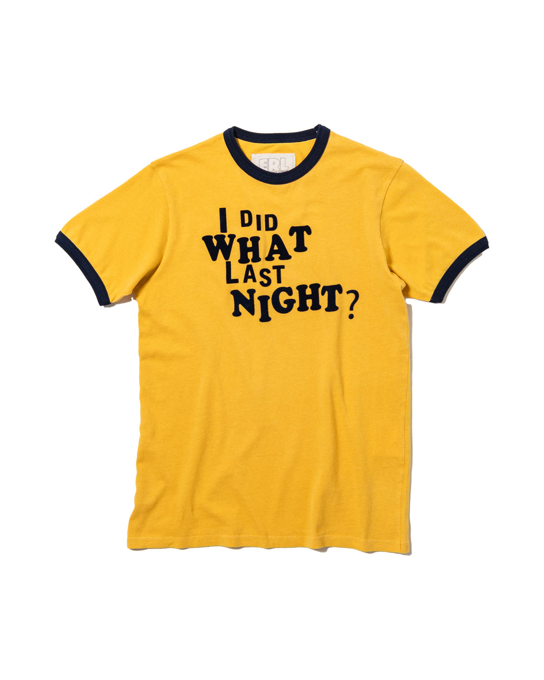UNISEX I DID WHAT LAST NIGHT RINGER T-SHIRT (Back in stock)